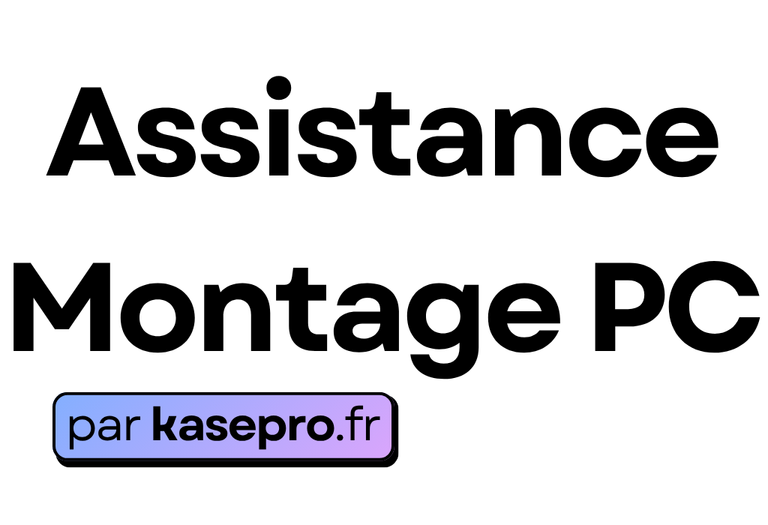Assistance montage PC à distance par Kasepro